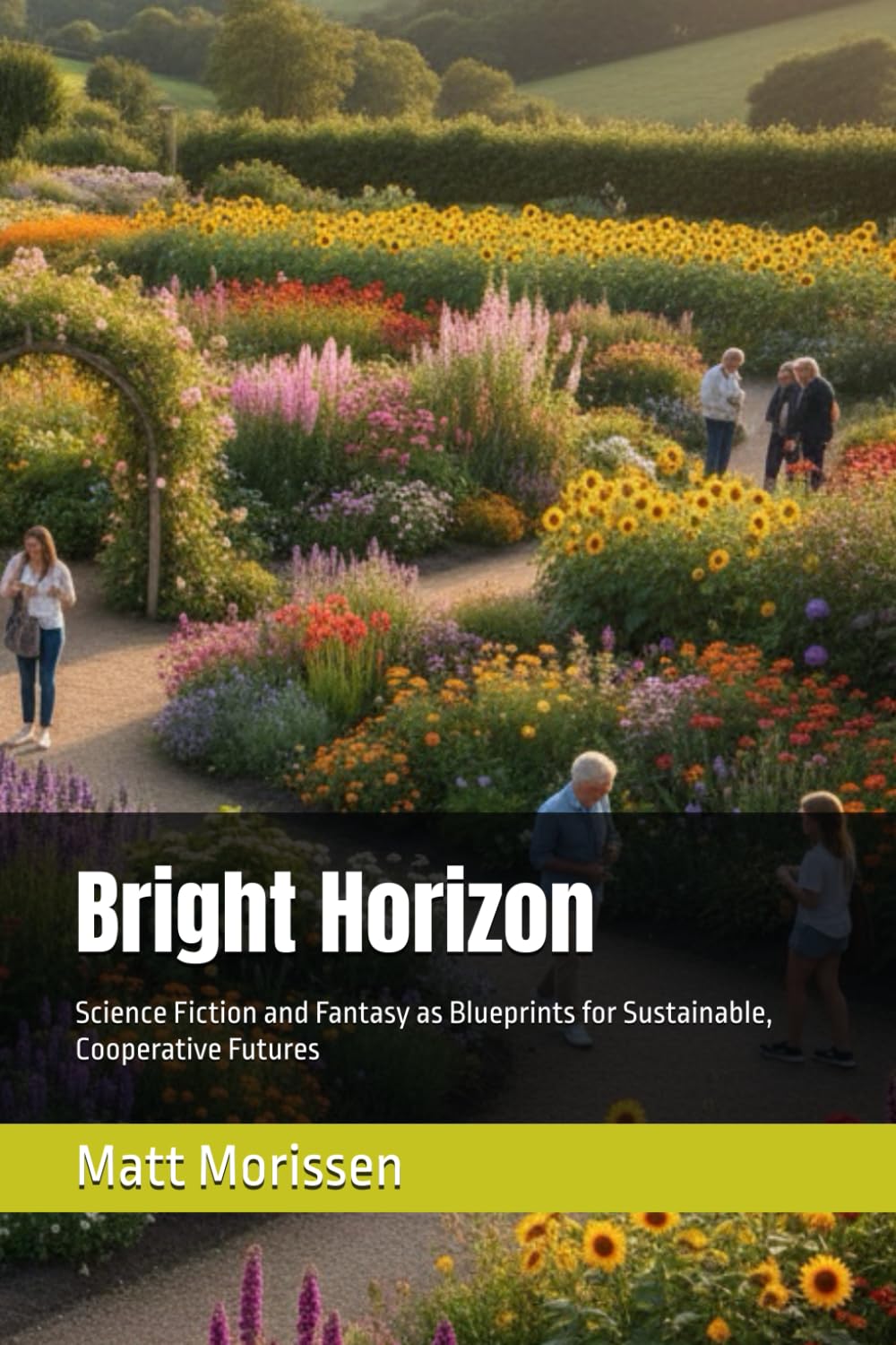 Bright Horizon: Science Fiction and Fantasy as Blueprints for Sustainable, Cooperative Futures