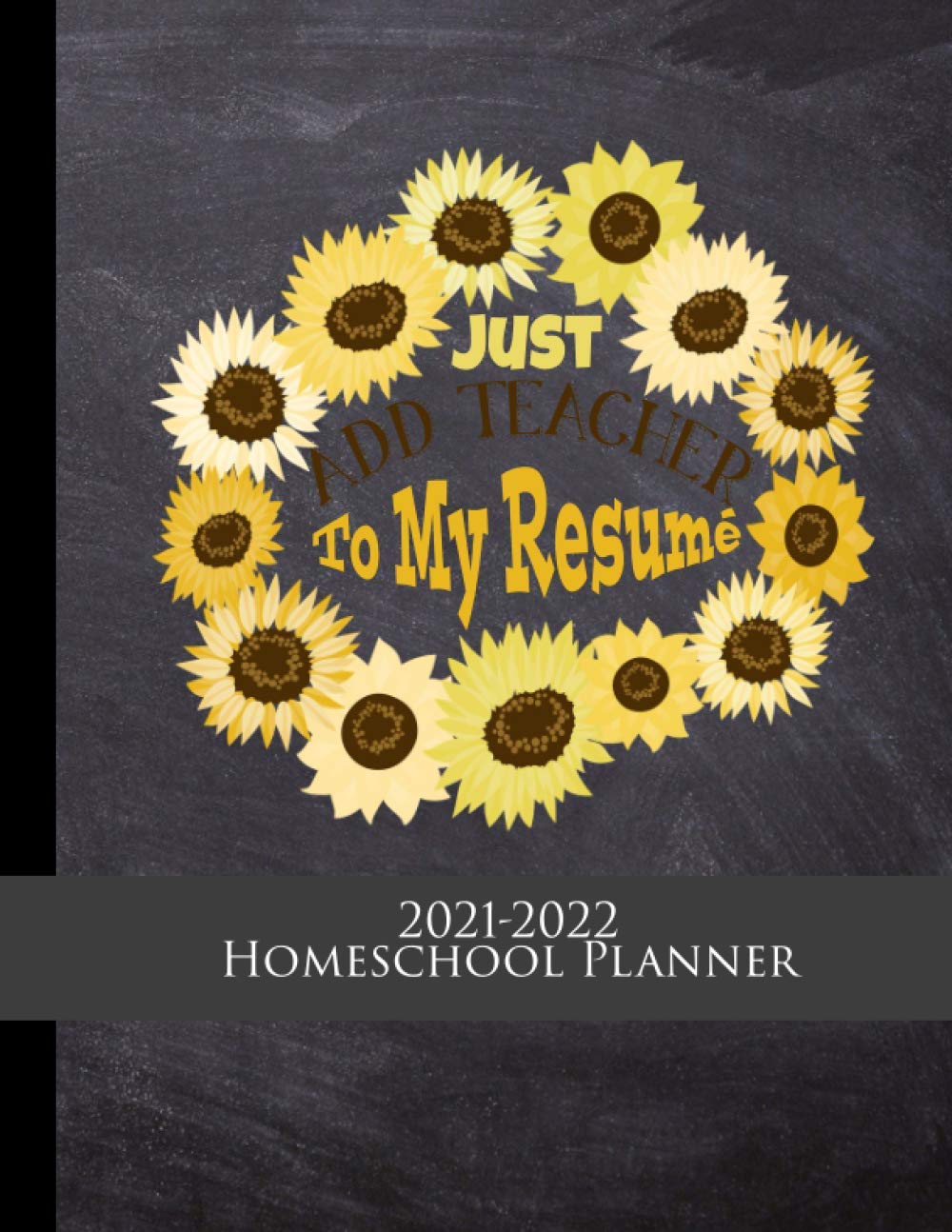 Buy Add Teacher to My Resume 20212022 Homeschool Planner for Two Students Academic Year