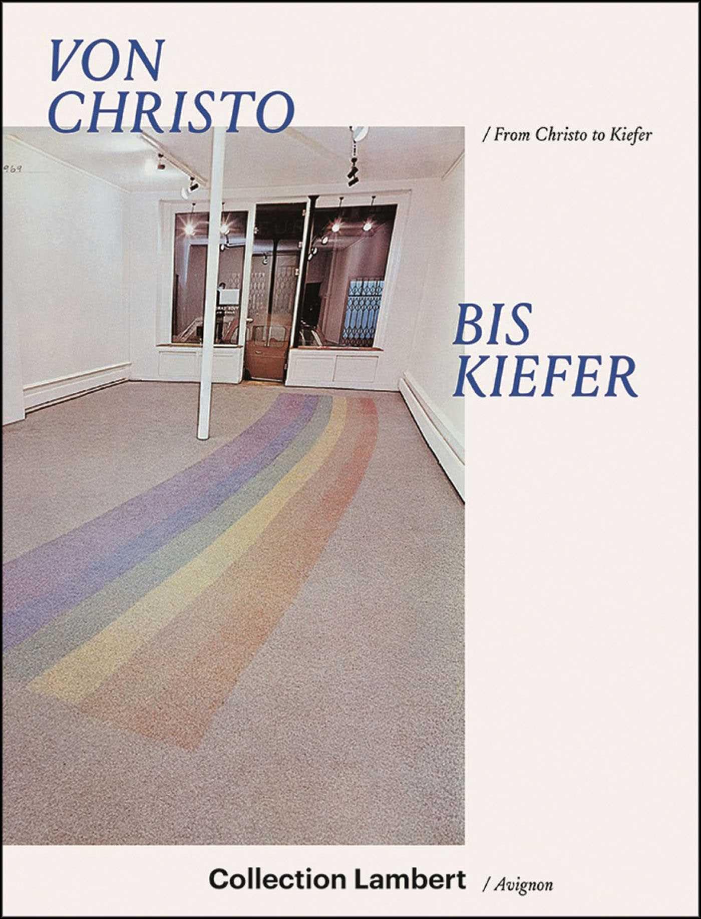 Von Christo to Kiefer Collection Lambert émotion artistique