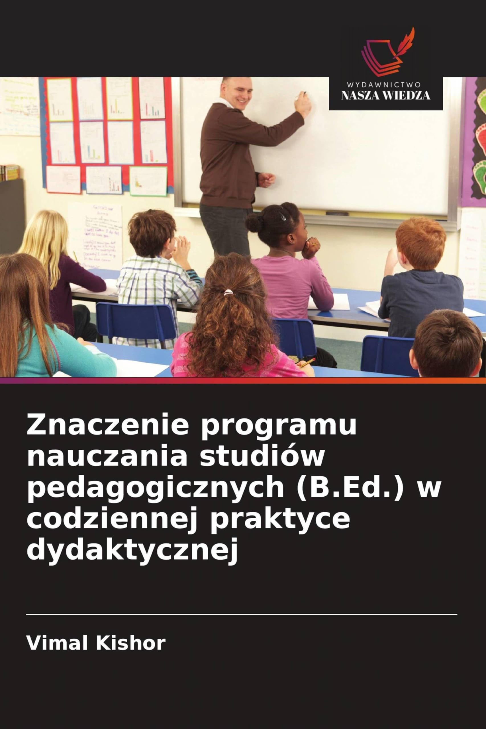 Znaczenie programu nauczania studiów pedagogicznych (B.Ed.) w codziennej praktyce dydaktycznej