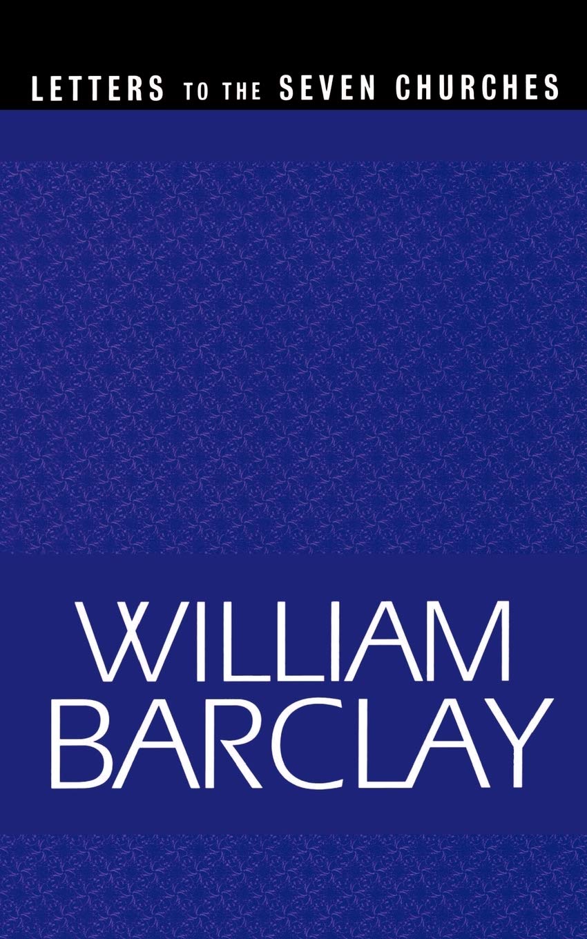 Letters to the Seven Churches (The William Barclay Library)