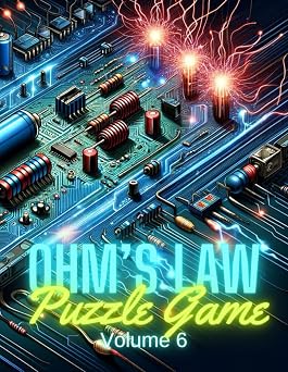 Ohm's Law Puzzle Game Volume 6 Elevated Circuit Puzzles