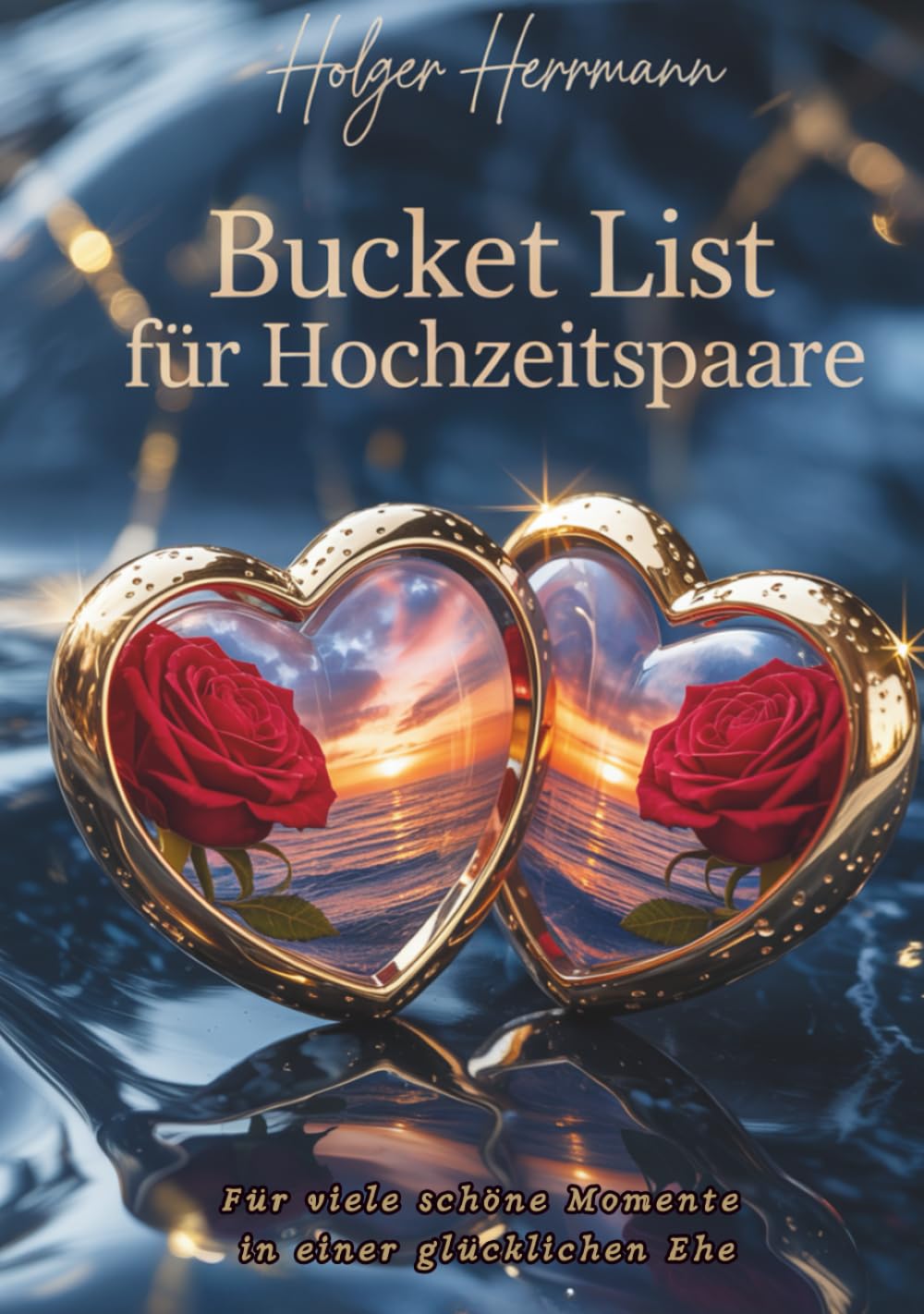 Bucket List für Hochzeitspaare: Das Hochzeitsgeschenk: 300+ Aktion für unvergessliche Erlebnisse, Das perfekte Geschenk zur Hochzeit, zum Valentinstag oder zur Verlo ung