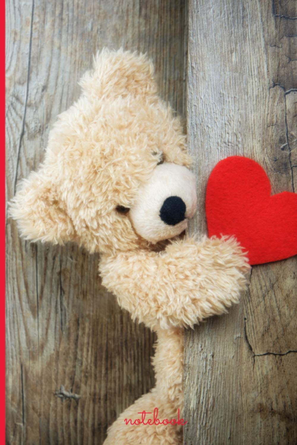 Notebook: Teddy Bear Heart notebook lined journal