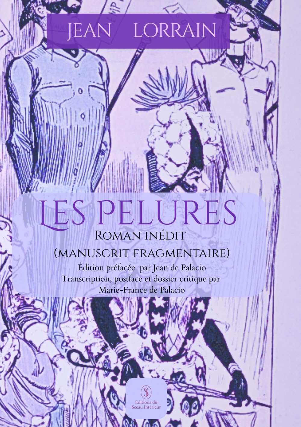 Les Pelures: Roman inédit (manuscrit fragmentaire)