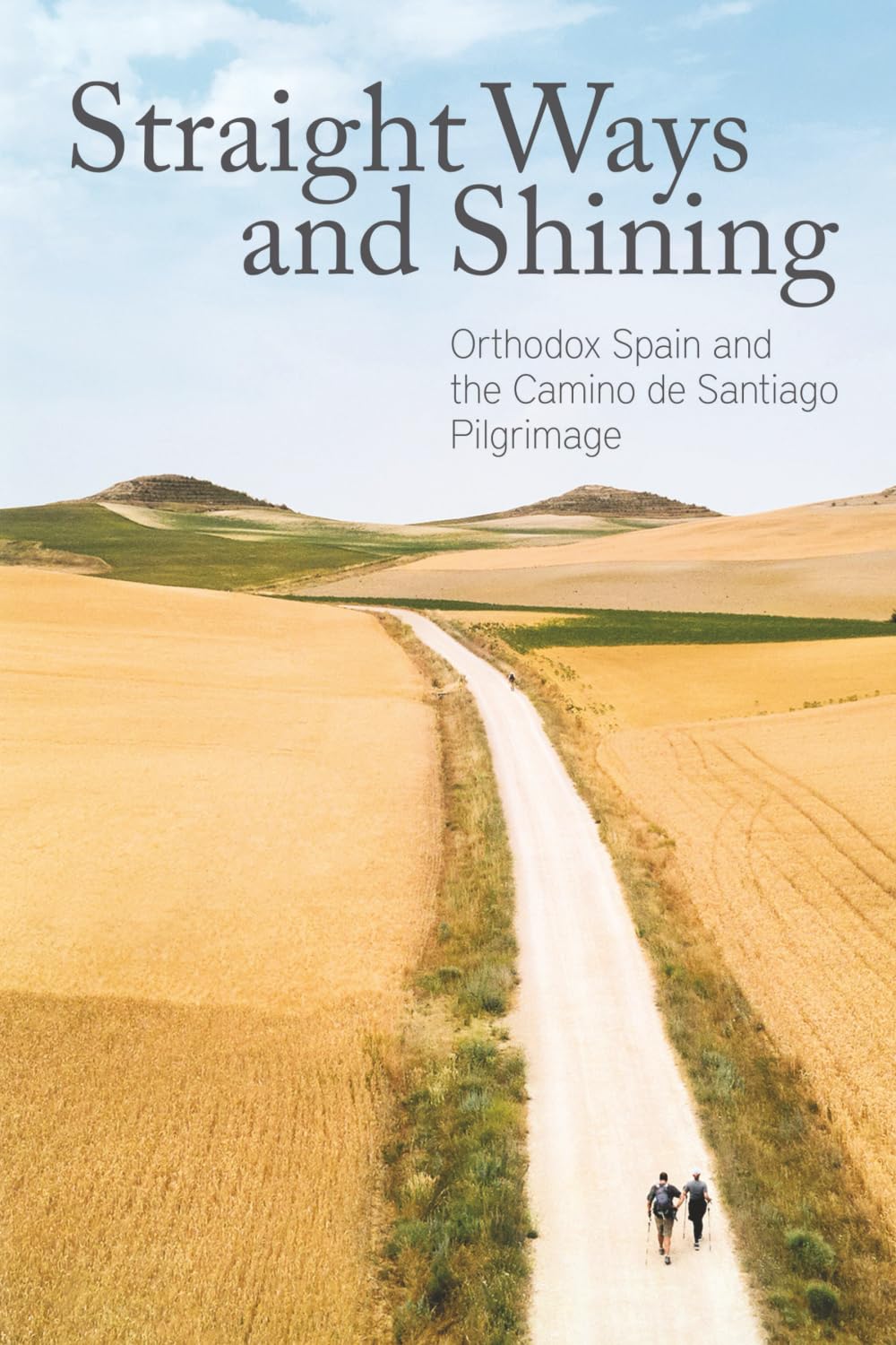 Straight Ways and Shining: Orthodox Spain and the Camino de Santiago Pilgrimage