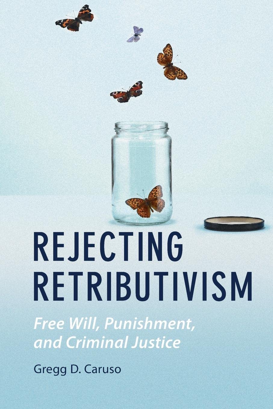 Amazon.com: Rejecting Retributivism (Law and the Cognitive Sciences ...