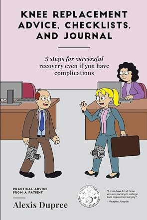Knee Replacement Advice, Checklist, and Journal