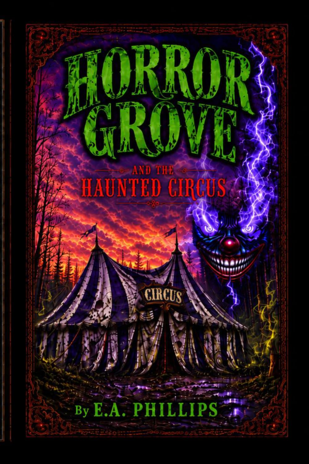 Horror Grove and the Haunted Circus: Book One