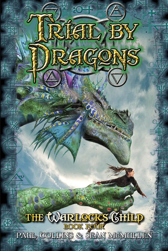 Trial by Dragons (The Warlock’s Child Book 4)