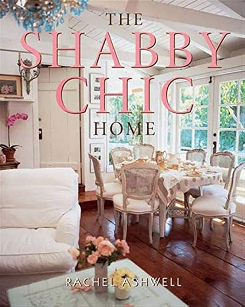 シャビーシックの本4冊　SHABBY CHIC　Rachel　Ashwell シャビーシックの本4冊 SHABBY CHIC Rachel Ashwell Rachel
