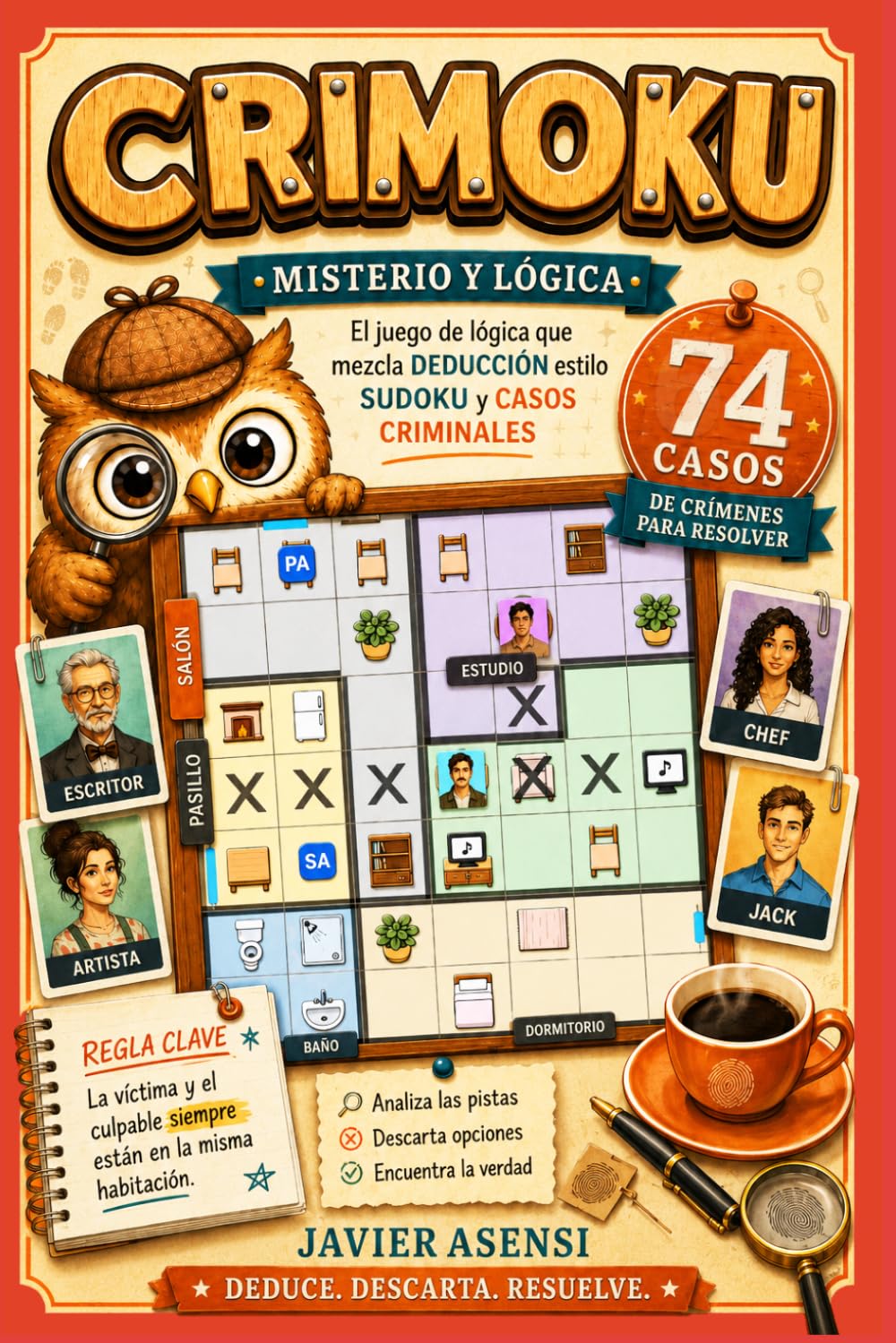 Crimoku, lógica y crimen: Puzles de casos de deducción estilo sudoku (Libros de deducción y puzle de casos criminales)
