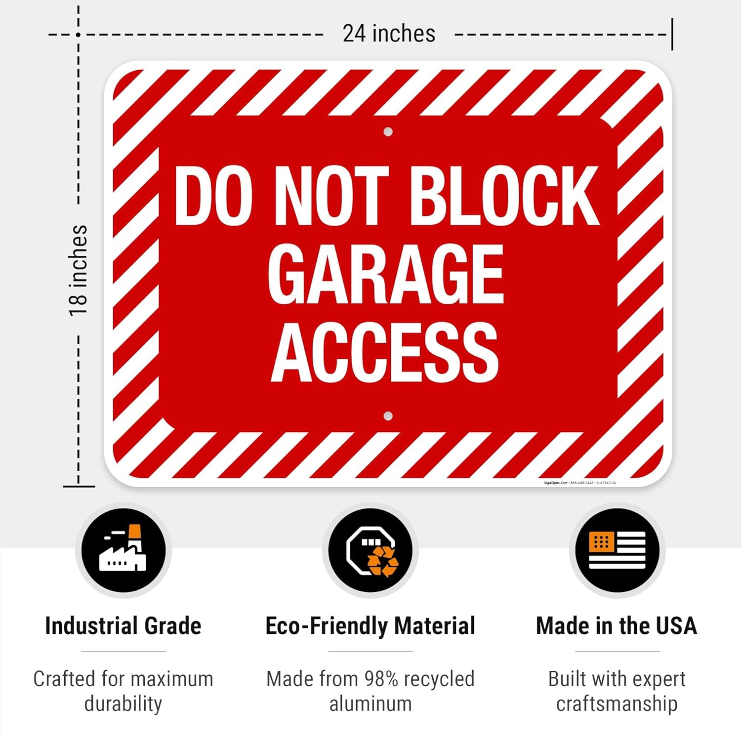 Do Not Block Garage Access Sign, 18x24 Inches, Rust Free .063 Aluminum, Fade Resistant, Made in USA