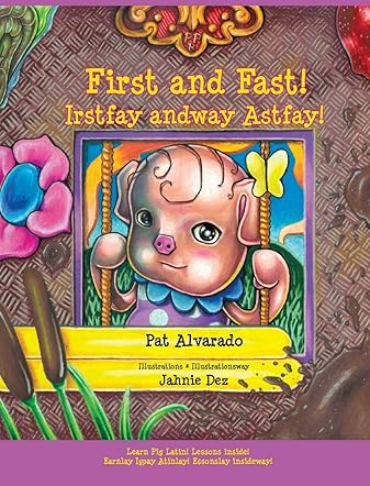 First and Fast! - Irstfay andway Astfay!