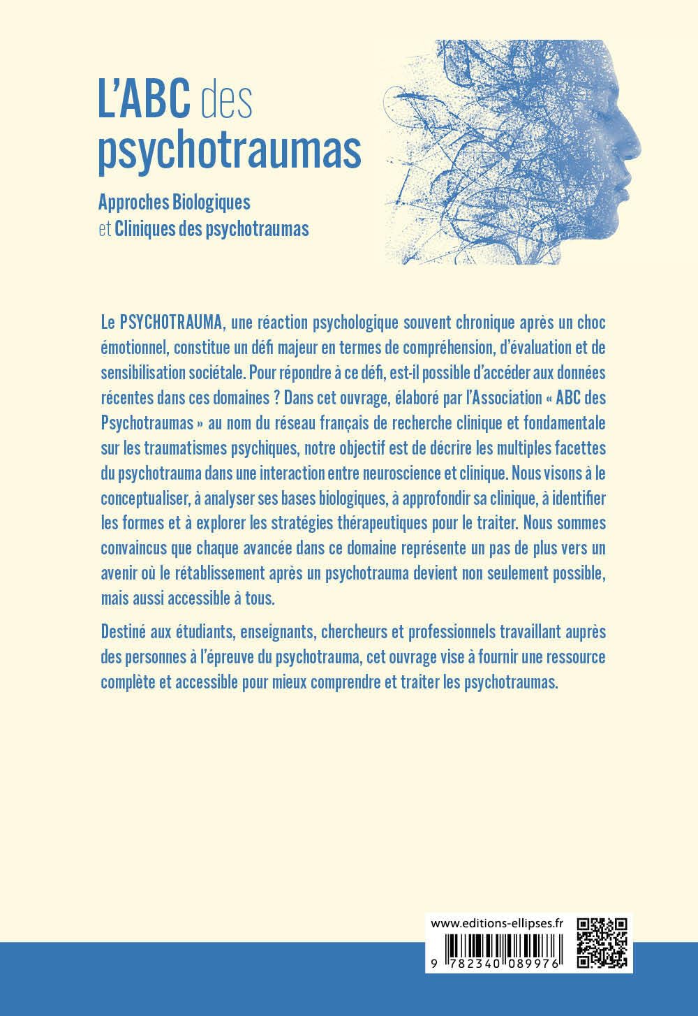 L'ABC des psychotraumas: Approches Biologiques et Cliniques des psychotraumas