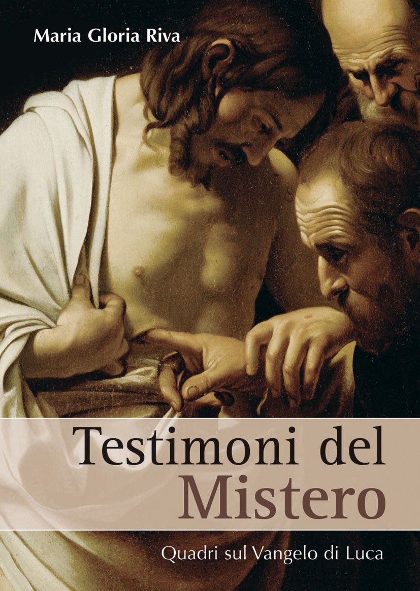 Testimoni Del Mistero. Quadri Sul Vangelo Di Luca - 4