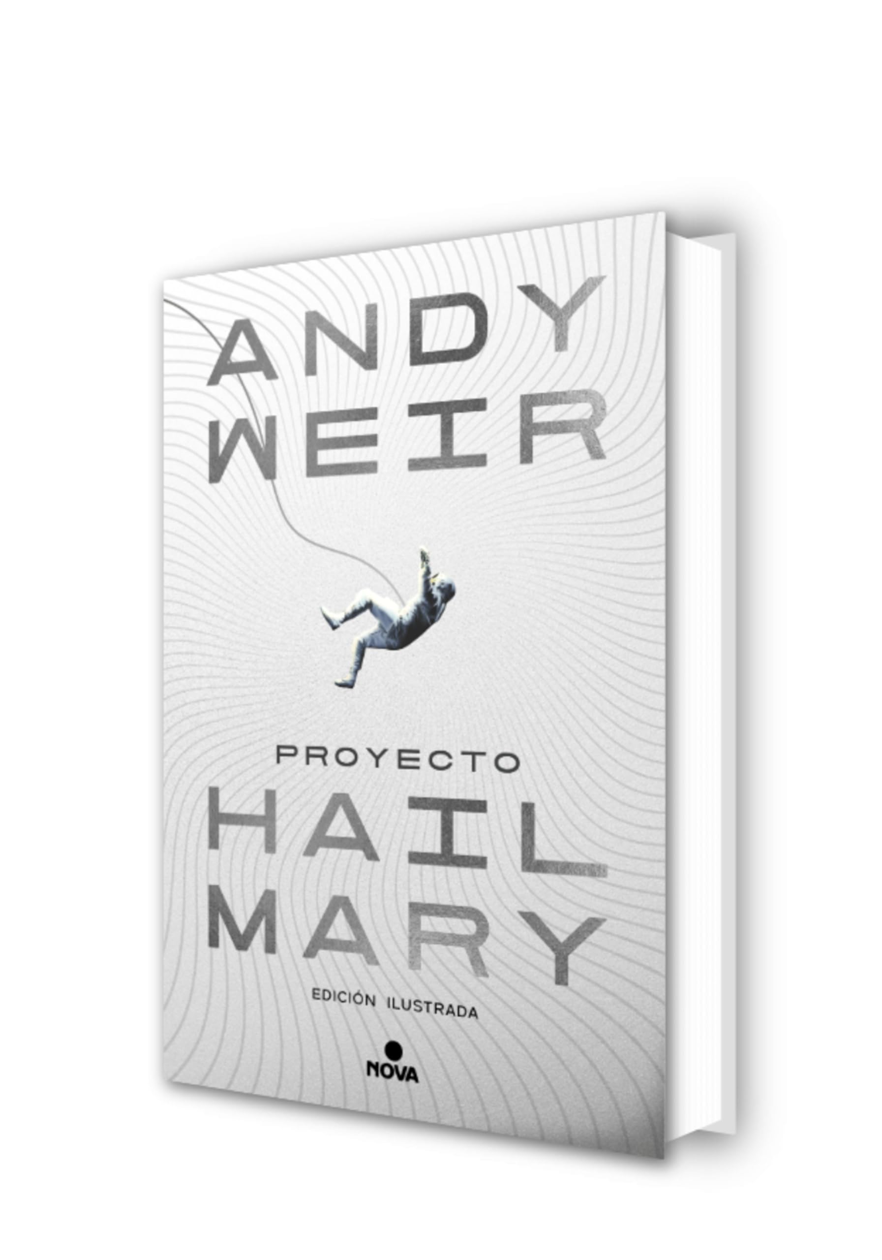 Proyecto Hail Mary (edición ilustrada) (Nova)
