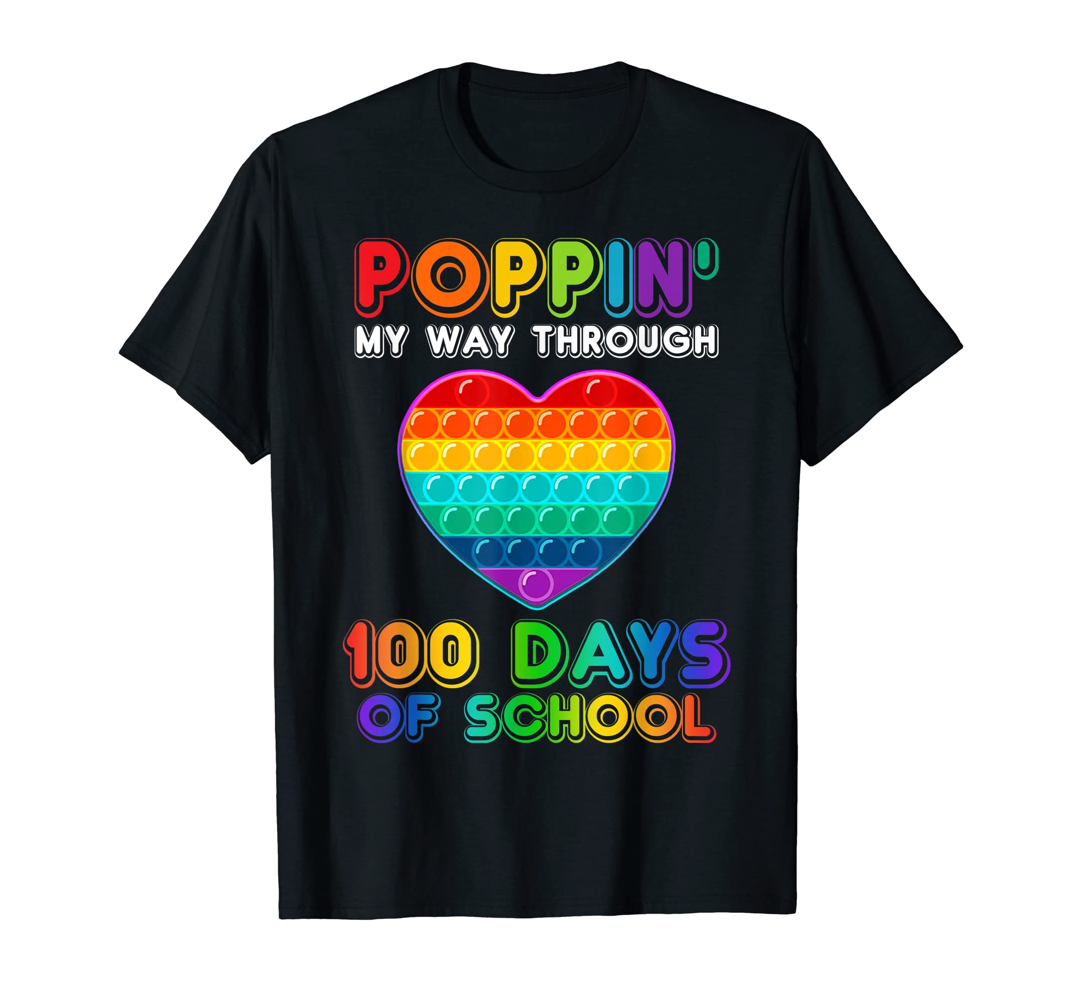 Poppin' My Way Through 100 Days Of School Heart Pop It T-Shirt