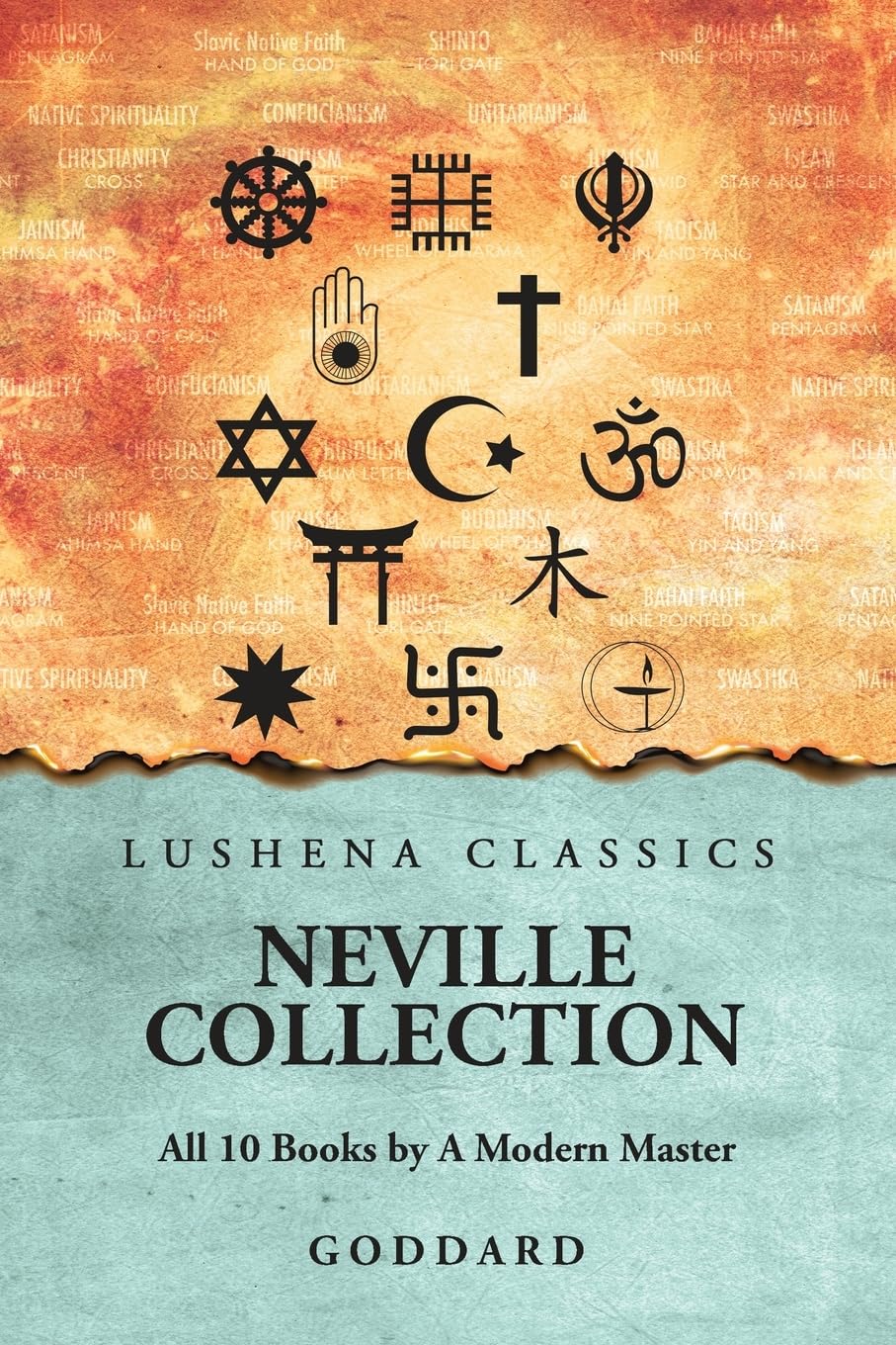 Neville Collection: All 10 Books by A Modern Master: All 10 Books by A Modern Master by Goddard