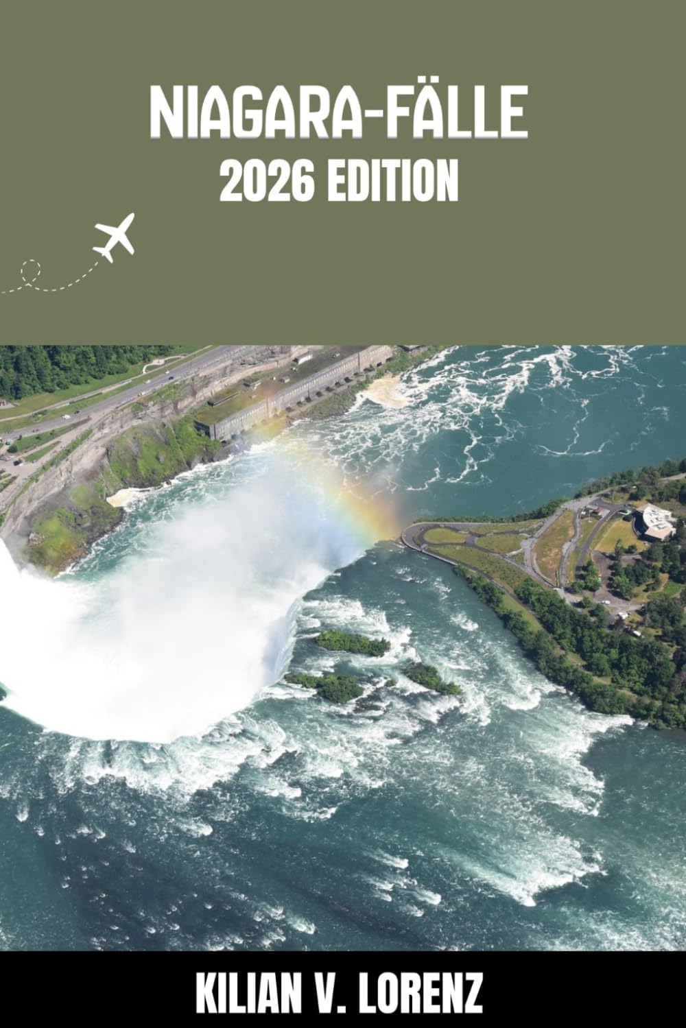 NIAGARA-FÄLLE REISEFÜHRER: Entdecken Sie Niagarafälle Top-Highlights, versteckte Juwelen, Nachtleben, Outdoor Abenteuer und Kultur – mit praktischen Tipps und lokalen Einblicken