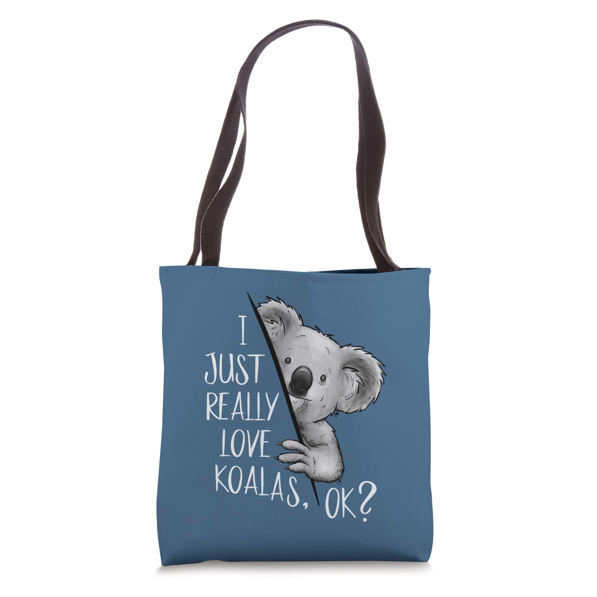 Skizzenmonster Koala Bear ArtworkI Just Really Love Koalas Ok? Cute Marsupial Koala Bear Tote Bag