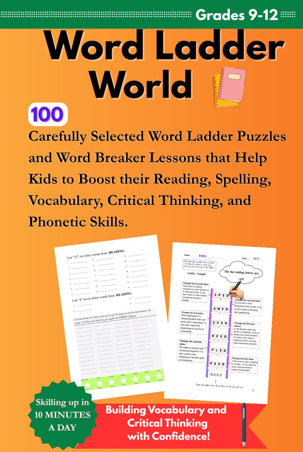 Word Ladder World Grade 9-12: 100 Carefully Selected Word Ladder Puzzles and Word Breaker Lessons that Help Kids to Boost their Reading, Spelling, Vocabulary, Critical Thinking, and Phonetic Skills.