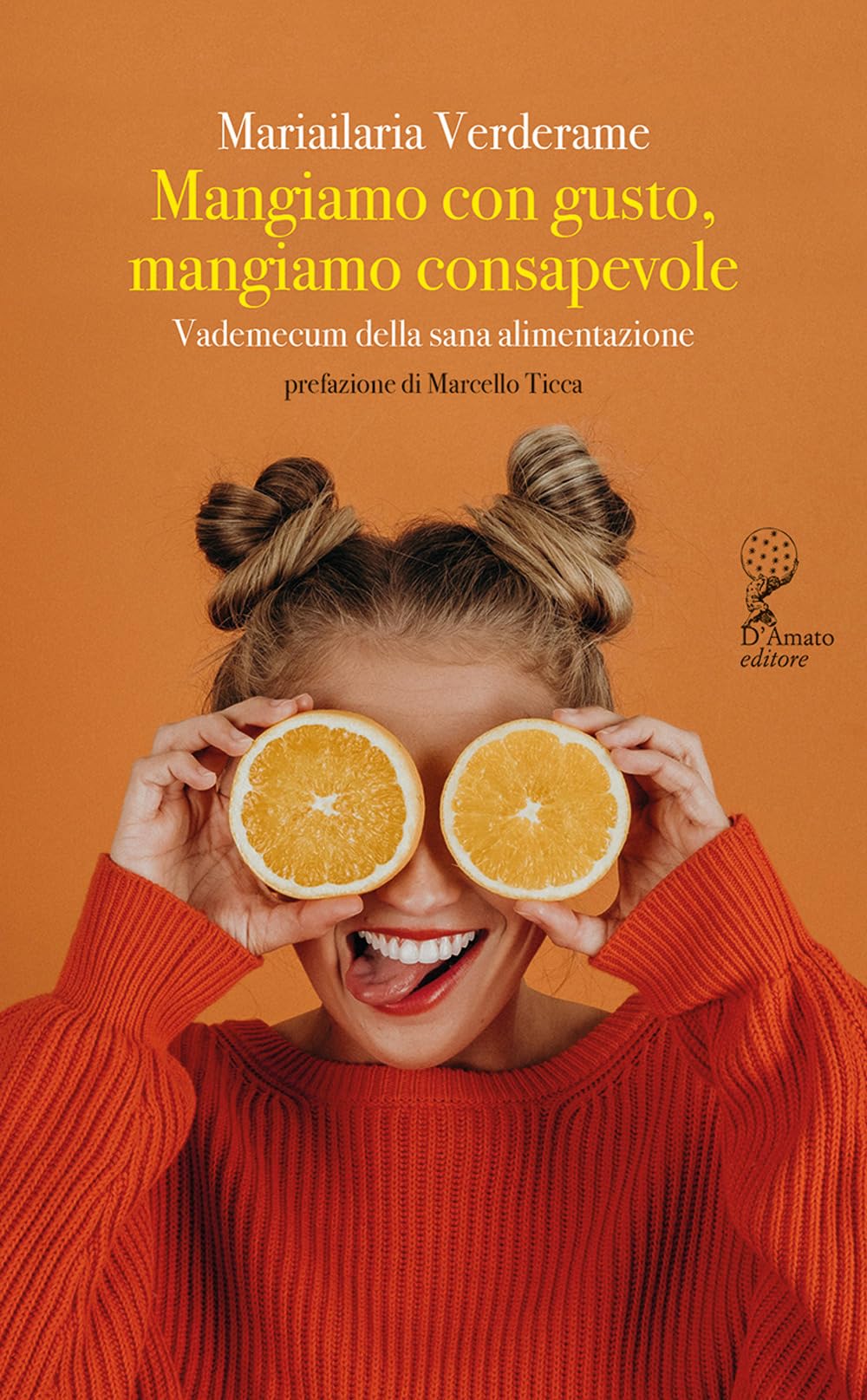 Mangiamo Con Gusto, Mangiamo Consapevole. Vademecum Della Sana Alimentazione - 4