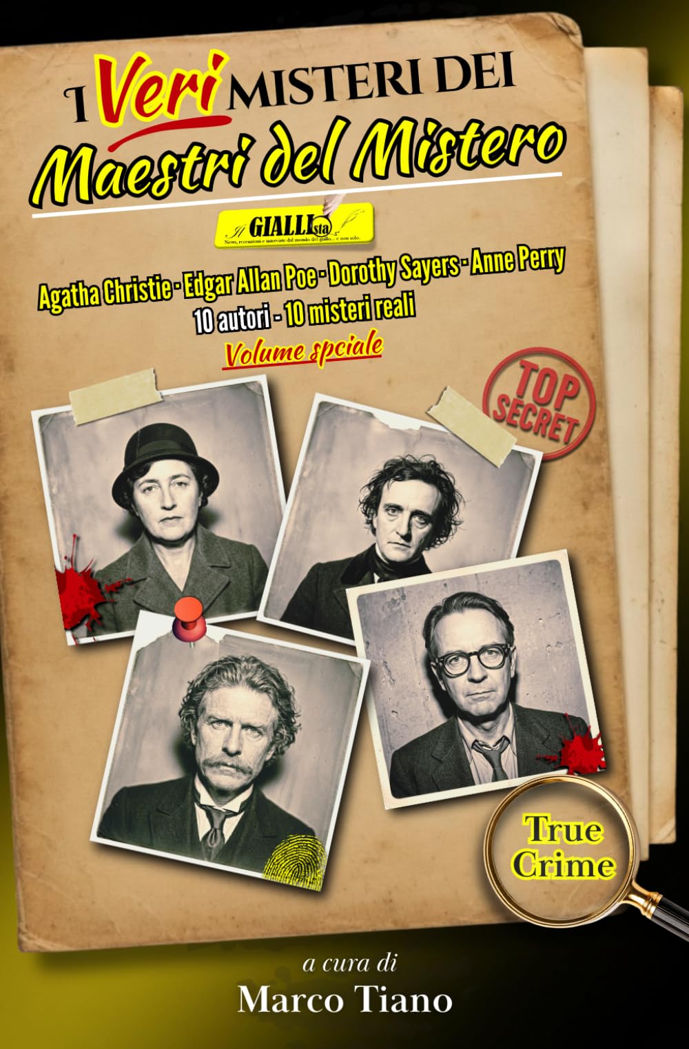 I veri misteri dei Maestri del Mistero: I casi reali di Agatha Christie, Edgar Allan Poe e altri maestri del mistero: scomparse, suicidi, segreti e scandali - True Crime edition - Volume speciale