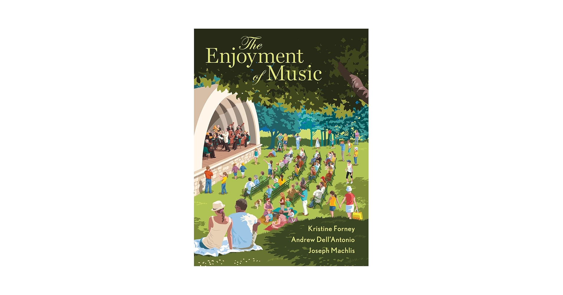 The Enjoyment of Music: Forney, Kristine, Dell'Antonio