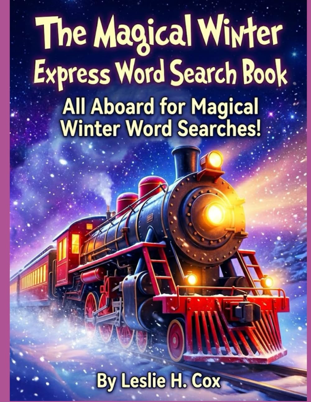 The Magical Winter Express Word Search Book: All Aboard for Magical Winter Word Searches!