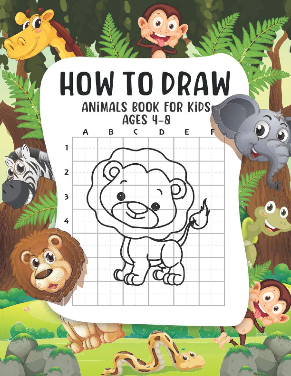 How to Draw Animals Book For Kids 4-8:: A Fun Step-by-Step Learn how to Draw Cute Animals and Activity Book for Kids and Toddlers (Drawing Book for Beginners)
