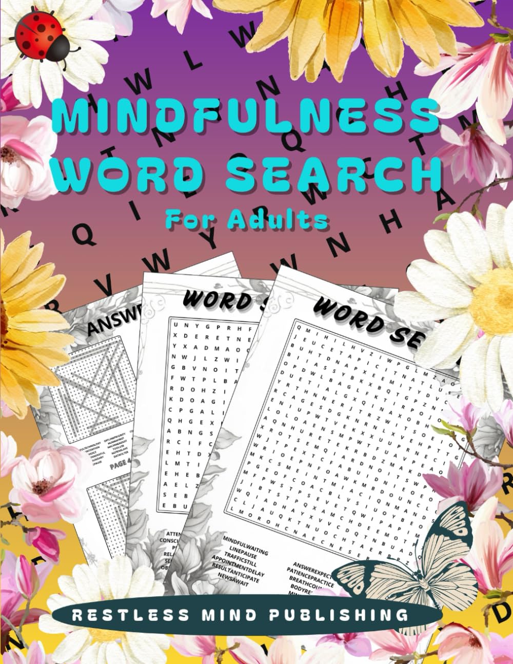 Mindfulness Word Search: Mindfulness Serene and Calming Word Search Puzzles for Adults to Keep Your Mind Peaceful and Positive