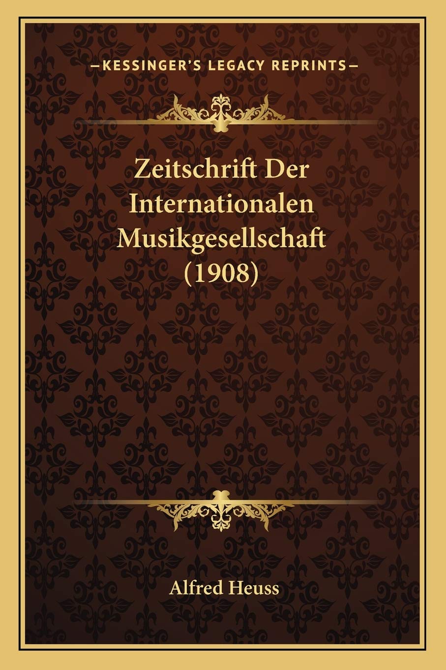 Zeitschrift Der Internationalen Musikgesellschaft (1908)