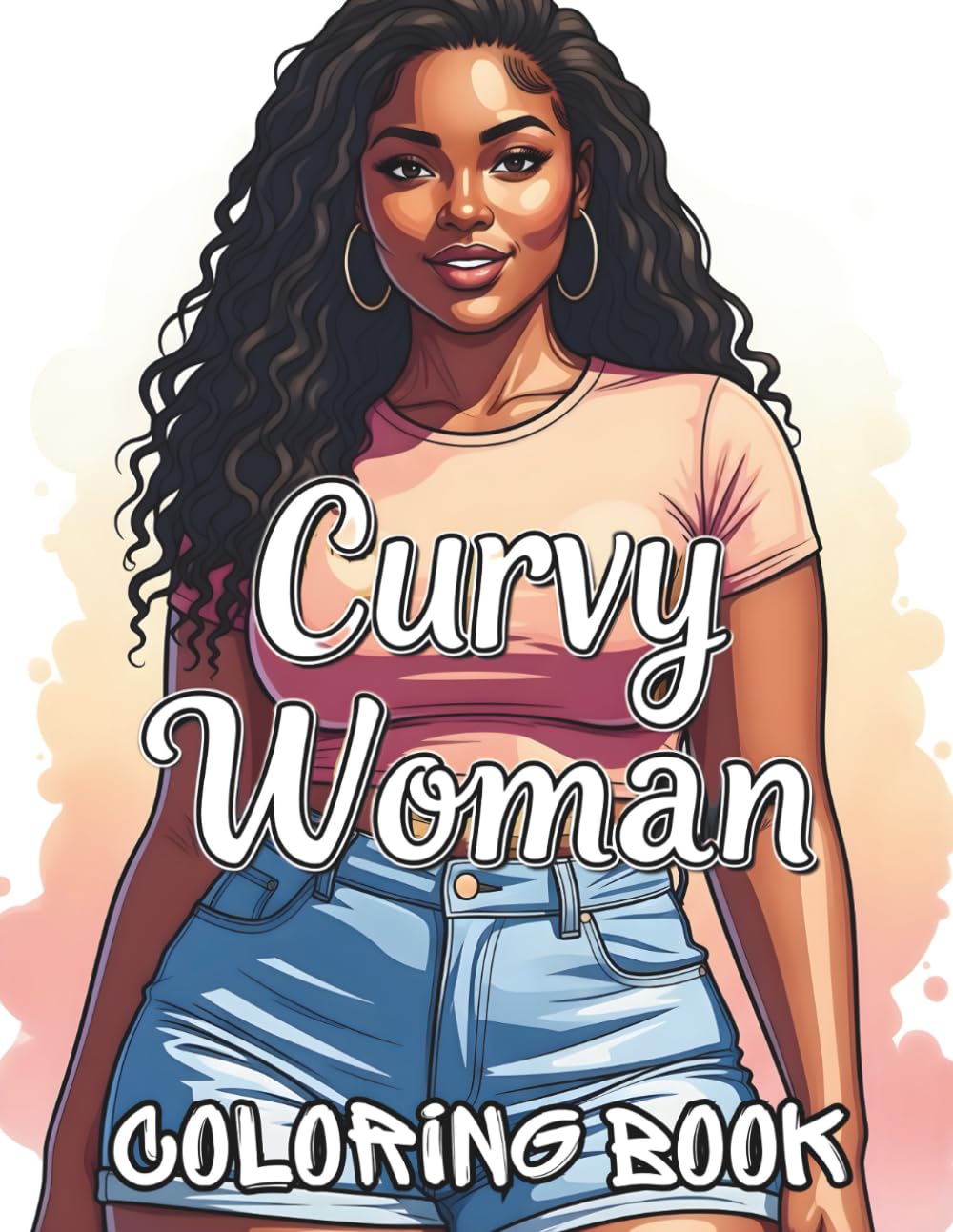 Curvy Black Woman Coloring Book: Confident Plus Size Outfits and Body Positive Fashion Pages for Relaxing Coloring