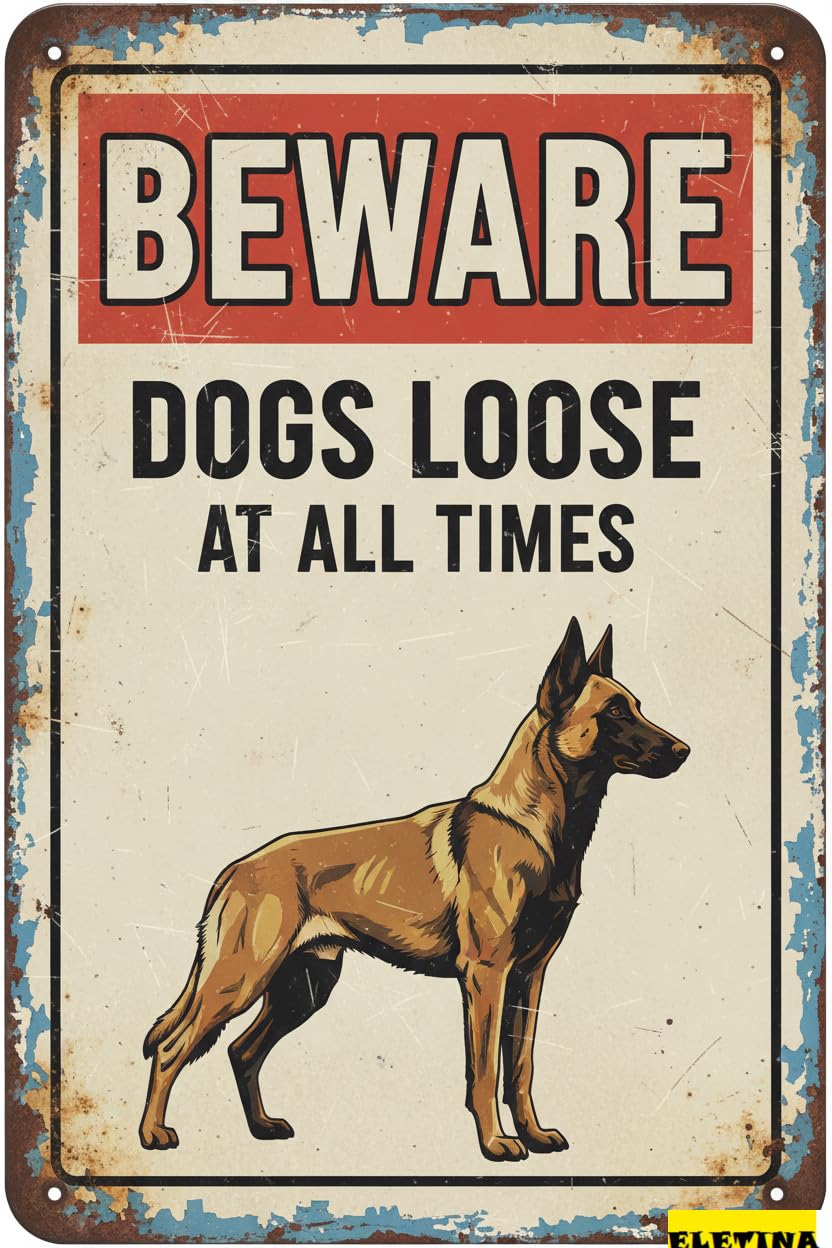 Beware Of Dogs Loose Belgian Malinois Tin Sign, 8x12 Inch