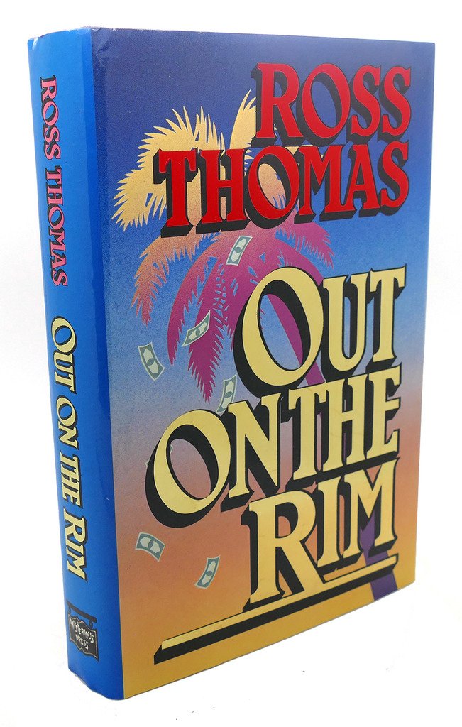 Out on the Rim: Thomas, Ross: 9780892962129: Amazon.com: Books