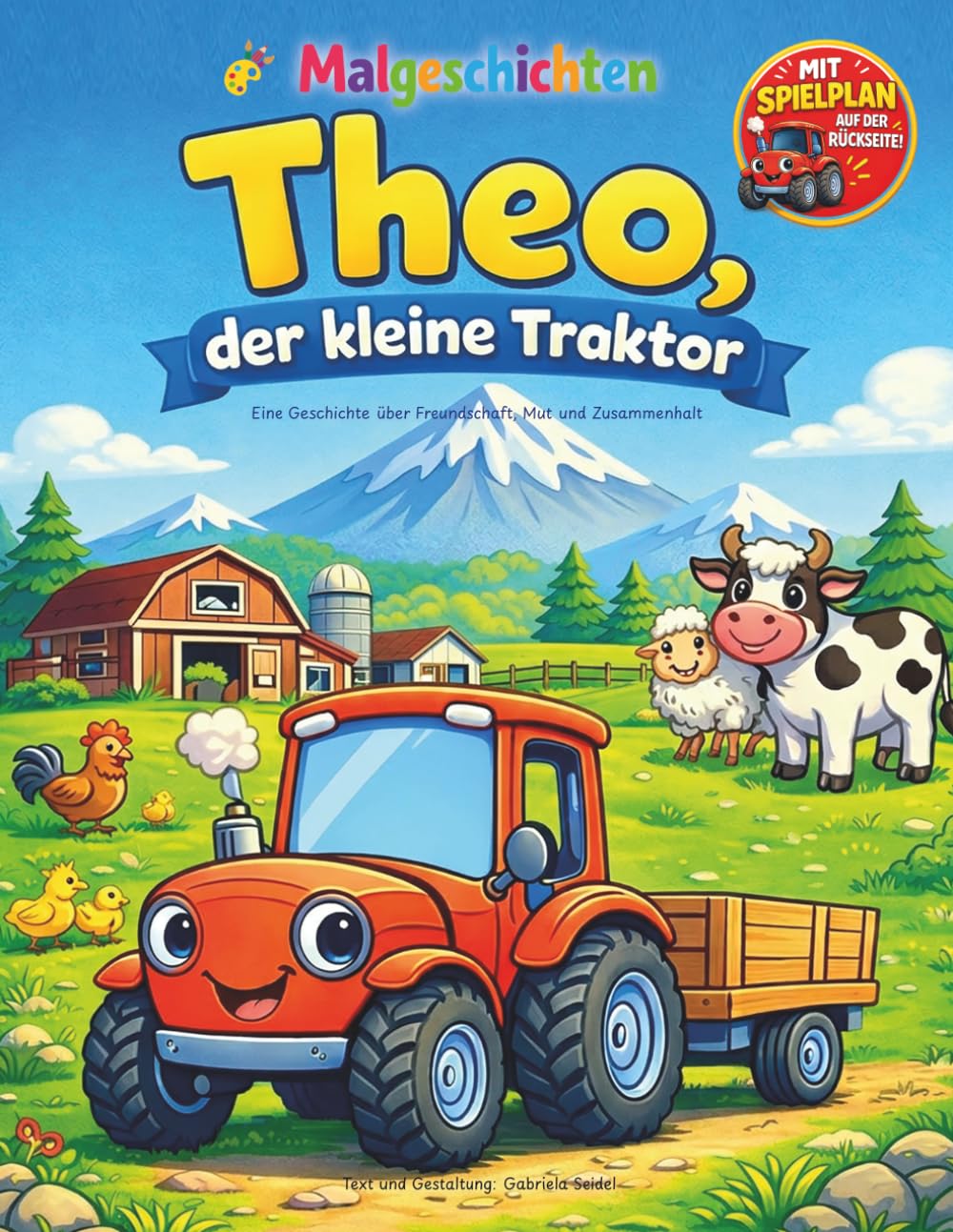 Theo, der kleine Traktor: Malbuch mit Bauernhof-Geschichte über Freundschaft, Mut und Zusammenhalt – mit Spielplan (Malgeschichten für Kinder)