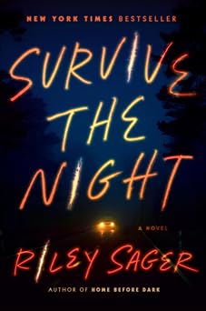 Survive the Night A Novel