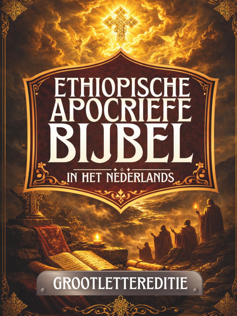Ethiopische Apocriefe Bijbel in het Nederlands (Grote Letterdruk): Oude heilige geschriften bewaard in de Ethiopische traditie, waaronder Henoch, Jubileën, Meqabyan, Tobit, Baruch en meer