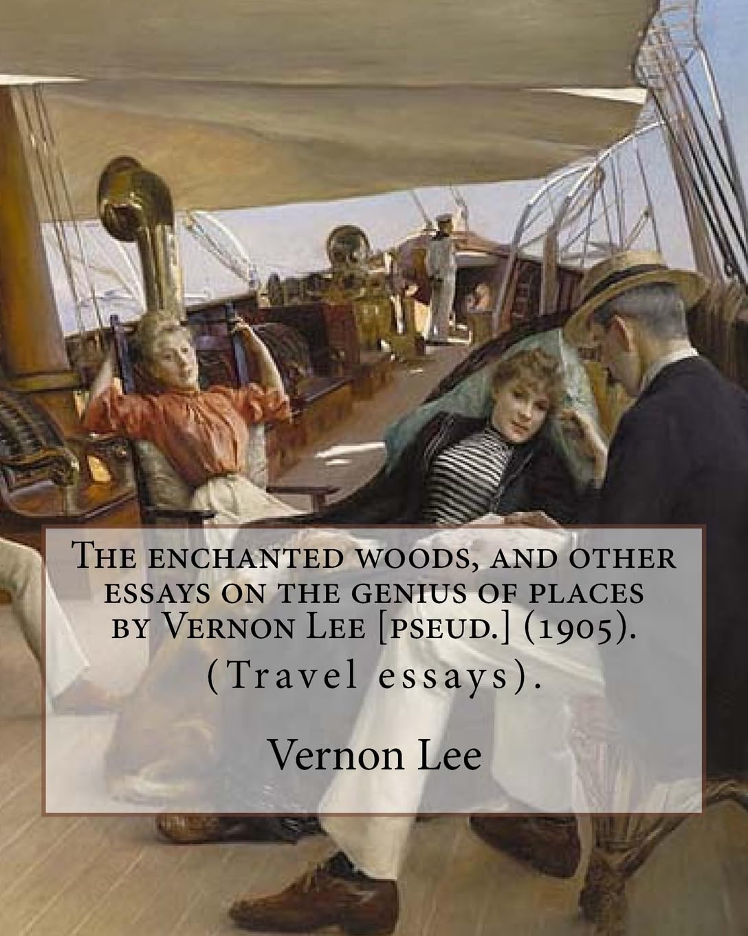 The enchanted woods, and other essays on the genius of places by Vernon Lee [pseud.] (1905). By: Vernon Lee: (Travel essays). Vernon Lee was the ... Paget (14 October 1856 – 13 February 1935).