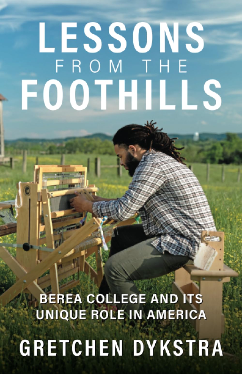 Lessons from the Foothills: Berea College and Its Unique Role in America
