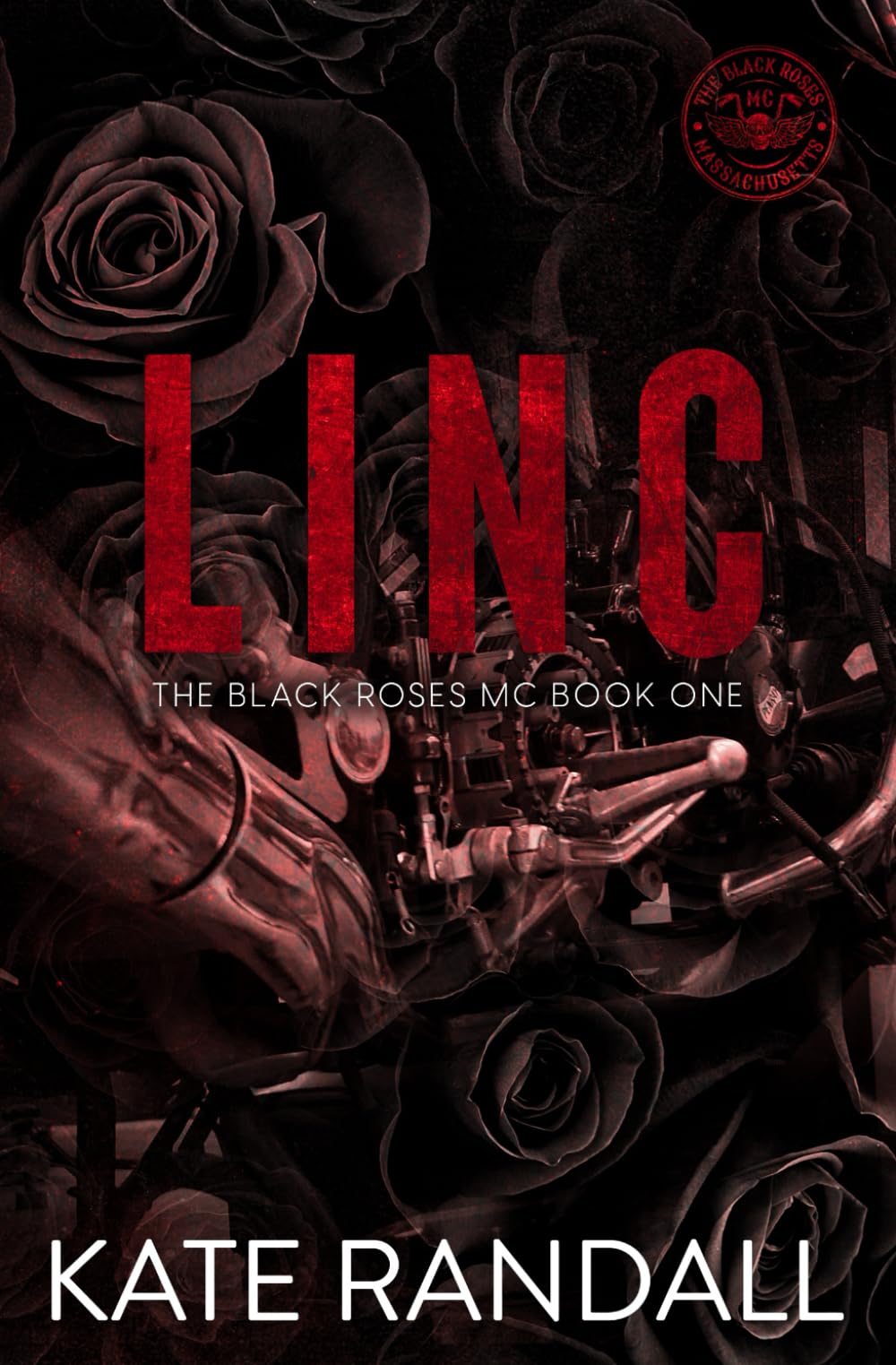 Linc: The Black Roses MC, Book One: Randall, Kate: 9798985277289 ...