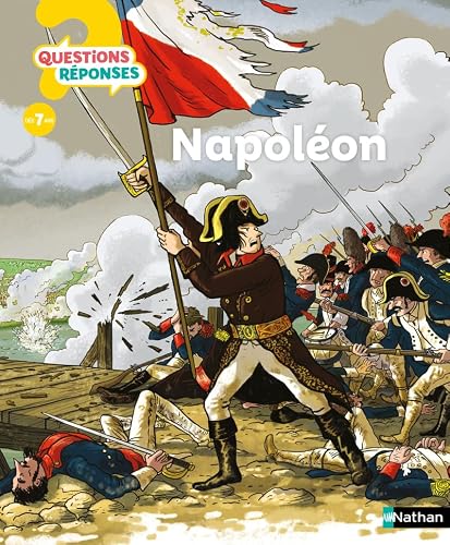 Napoléon 1er - Questions/Réponses - Dès 7 ans