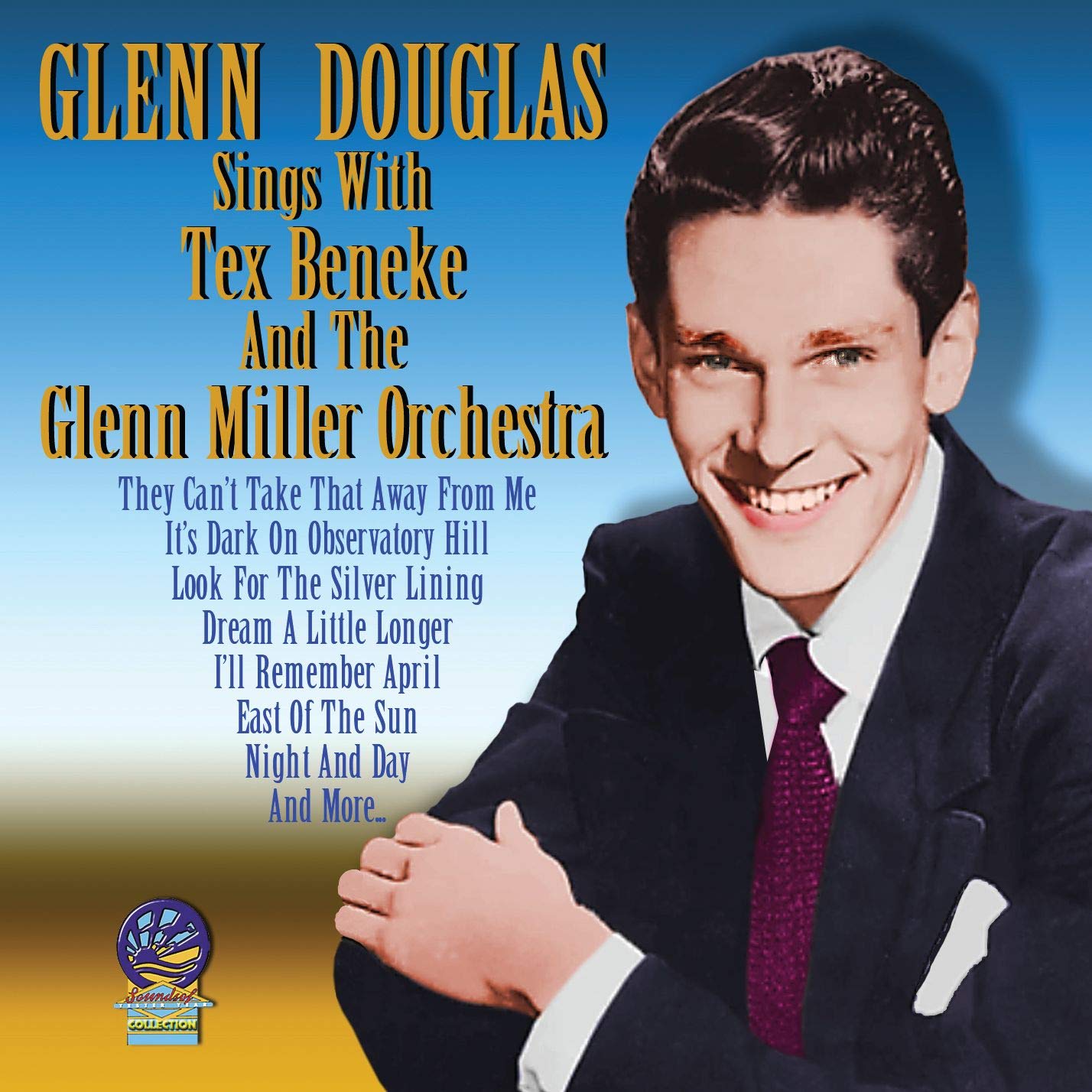 Glenn Douglas Sings With Tex Beneke & Glenn Miller Douglas, Glenn