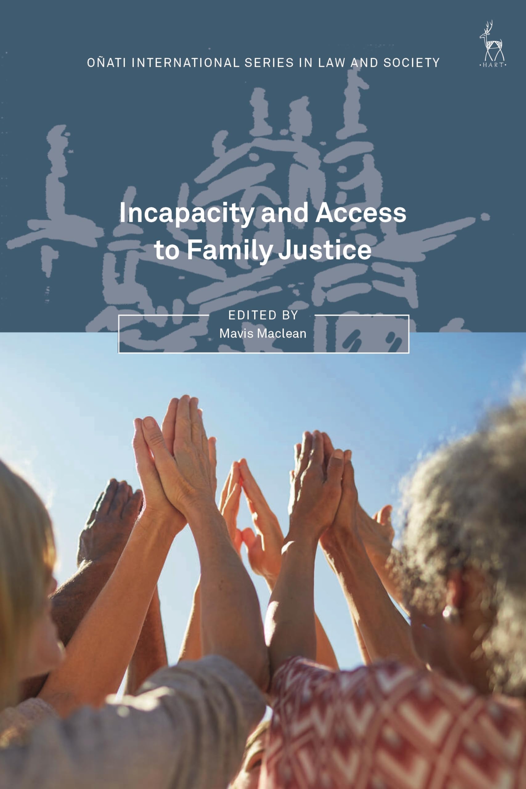 Incapacity and Access to Family Justice (Oñati International Series in Law and Society)