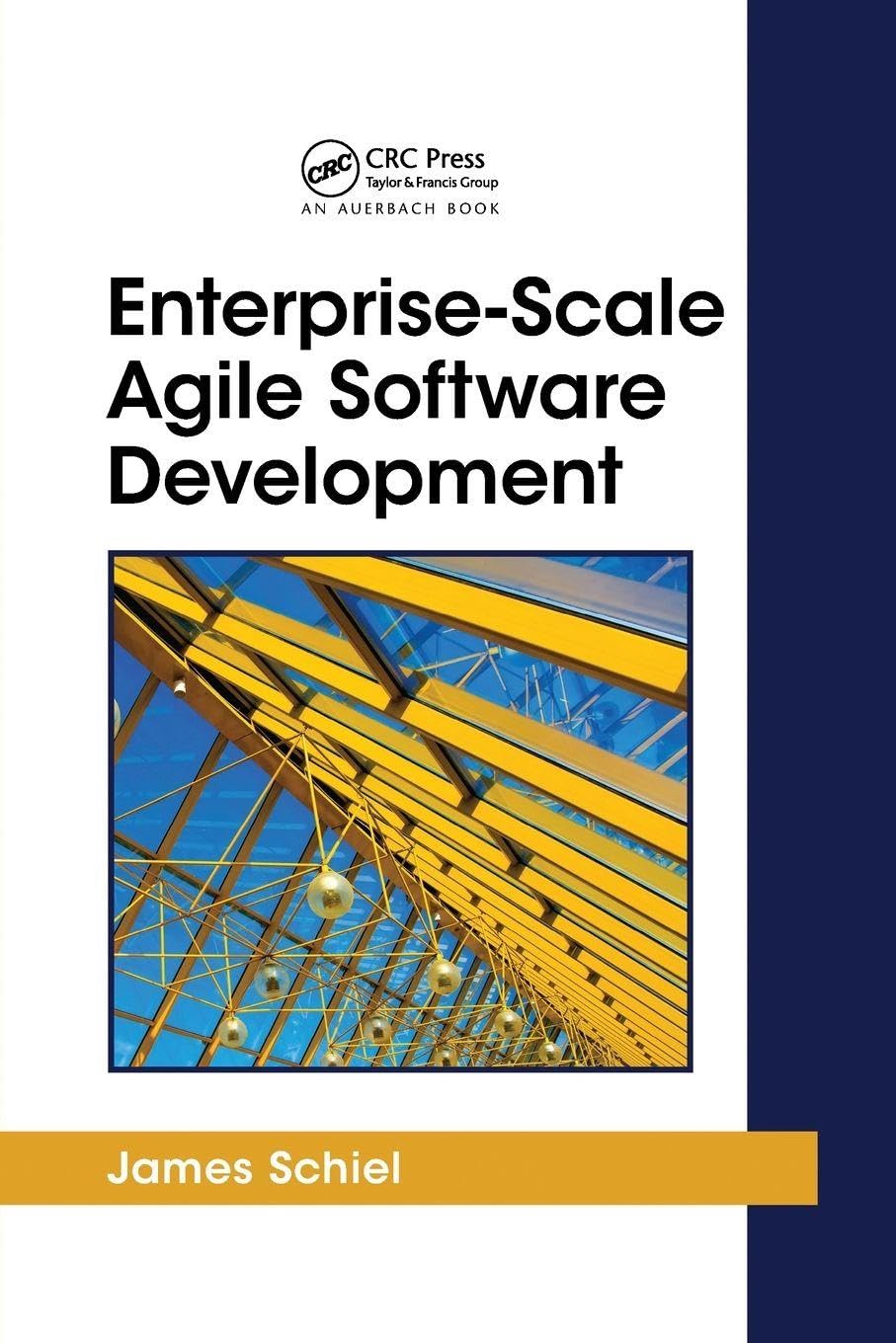 Enterprise-Scale Agile Software Development