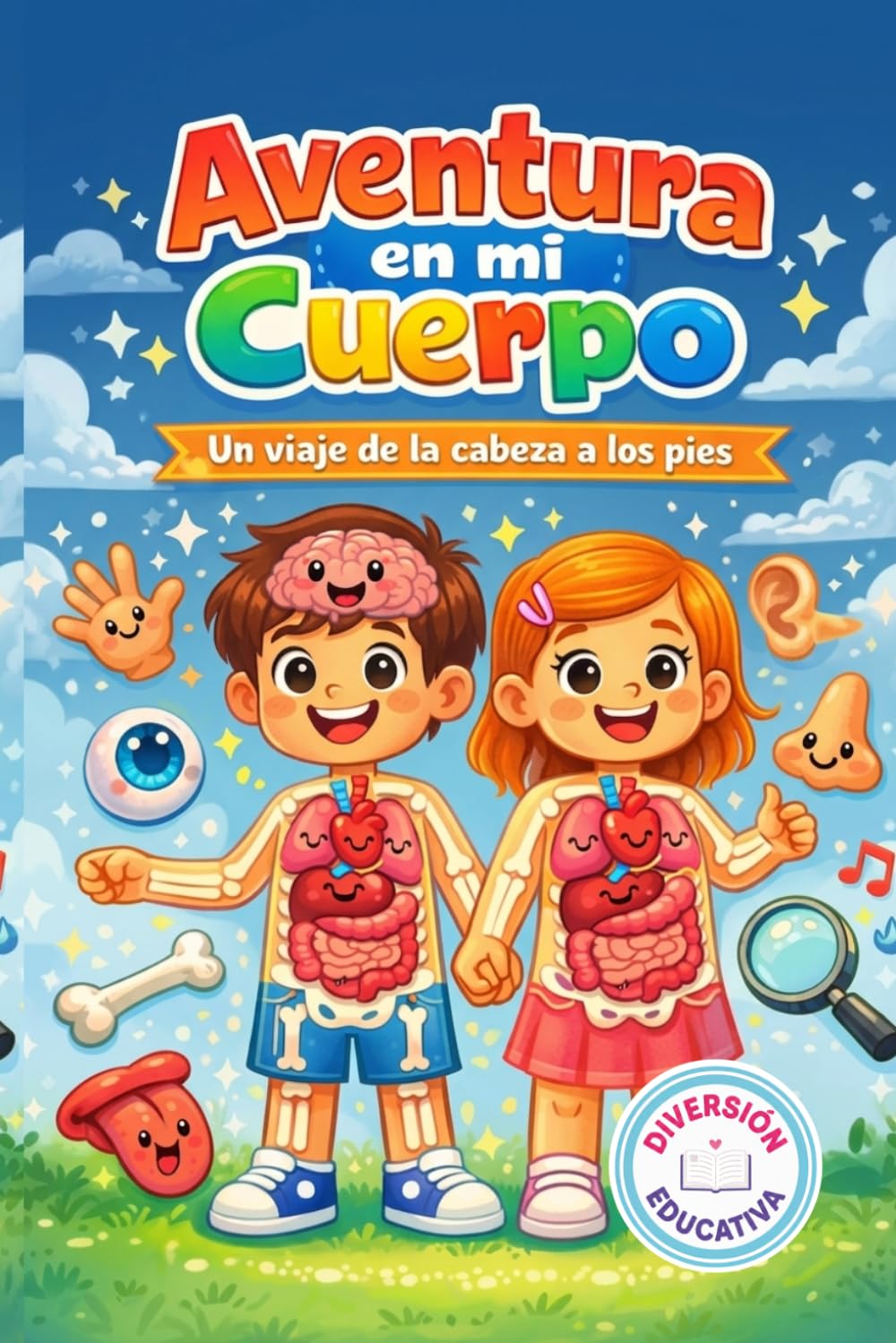 Aventura en mi cuerpo: Un viaje de la cabeza a los pies