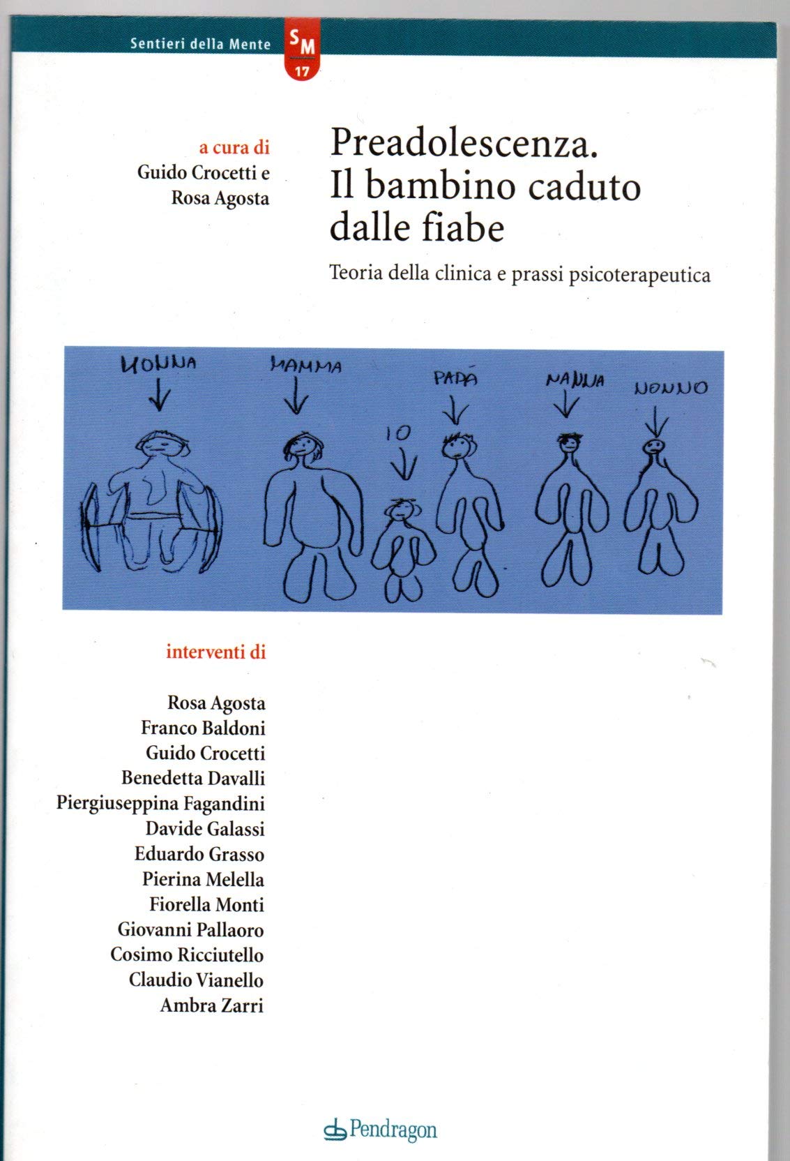 Preadolescenza. Il Bambino Caduto Dalle Fiabe. Teoria Della Clinica E Prassi Psicoterapeutica - 4