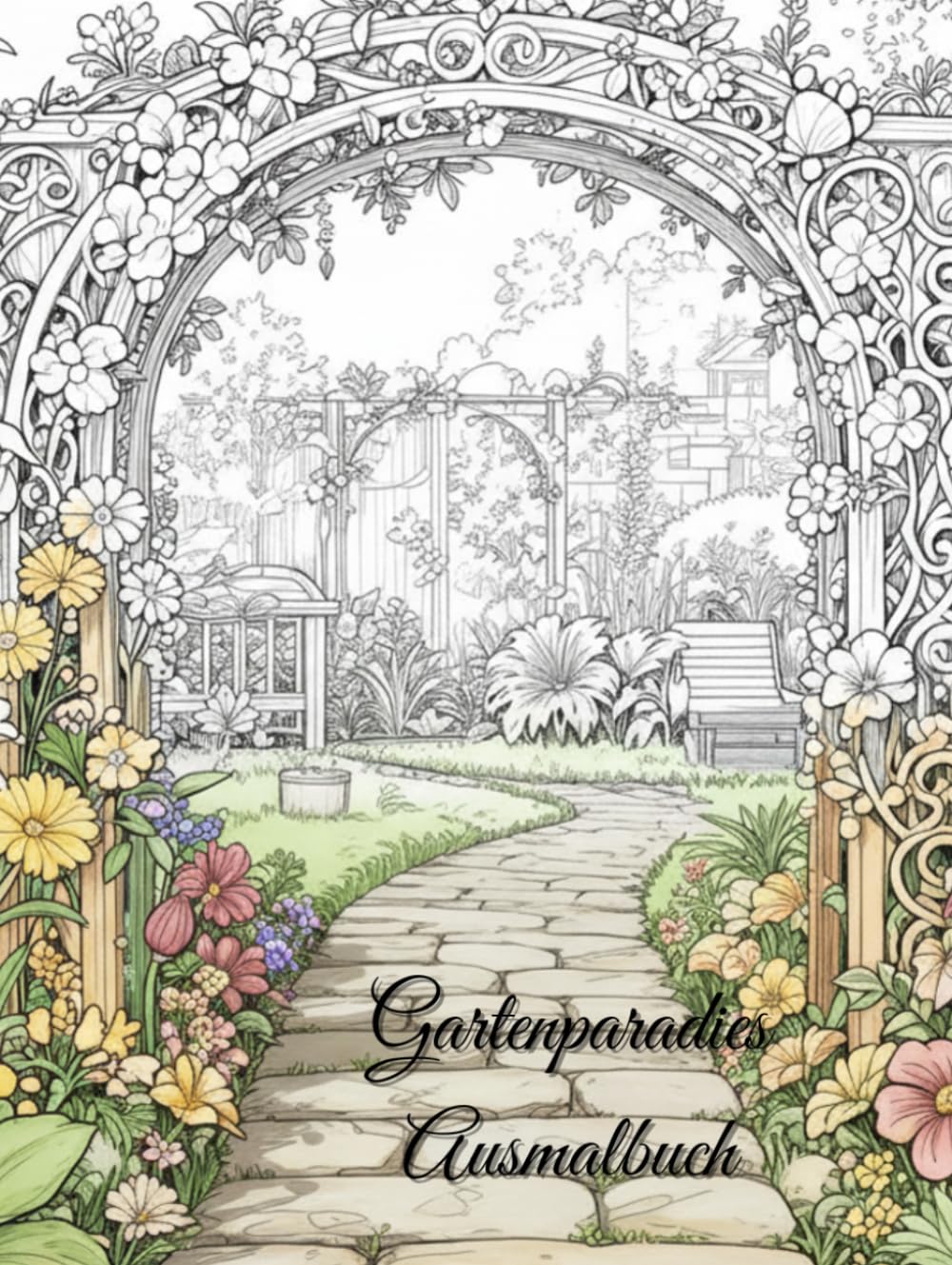 Gartenparadies – Ausmalbuch für Erwachsene: 50 detailreiche Gartenlandschaften zum Entspannen, Kreativsein und Abschalten