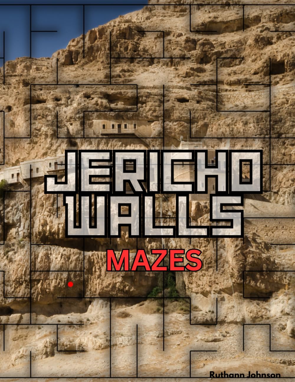 JERICHO WALLS: Mazes